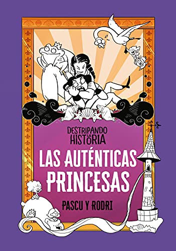 Destripando la historia - Las auténticas princesas