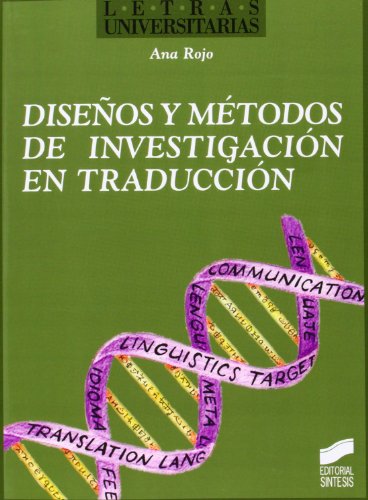 Diseños y métodos de investigación en traducción