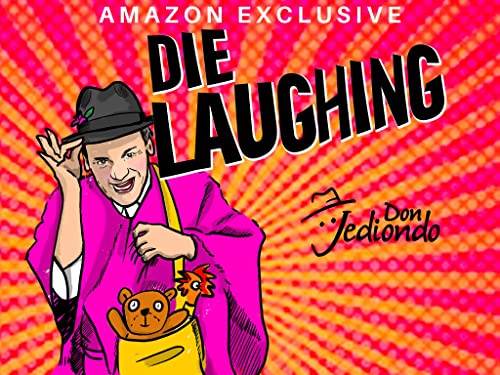 DON JEDIONDO:DIE LAUGHING