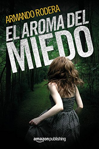 El aroma del miedo