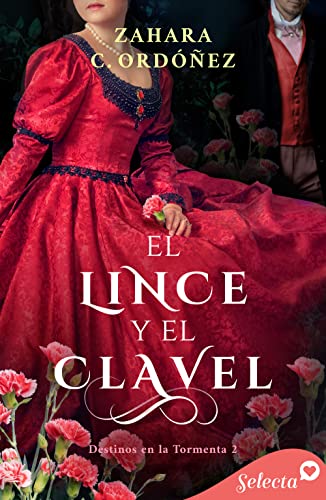 El lince y el clavel (Destinos en la tormenta 2)