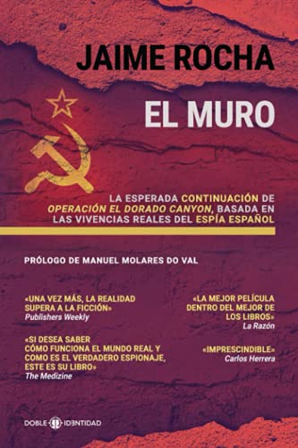 El Muro: La esperada continuación de Operación El Dorado Canyon, basada en las vivencias reales del espía español