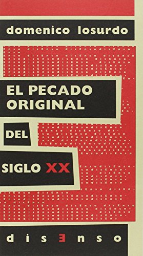 El pecado original del siglo XX (Disenso)