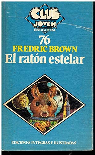 El ratón estelar. Novela infantil. Traducción Mª Teresa Segur. [Tapa blanda] ...