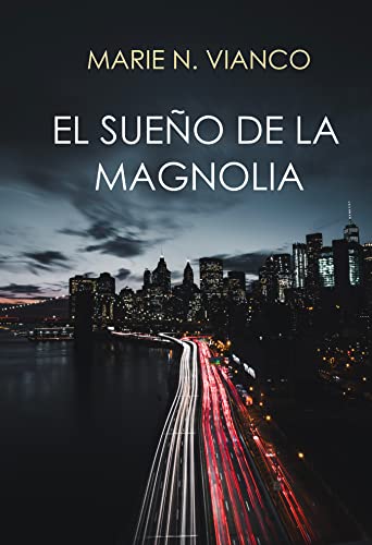 El sueño de la magnolia (Night of amnesia)