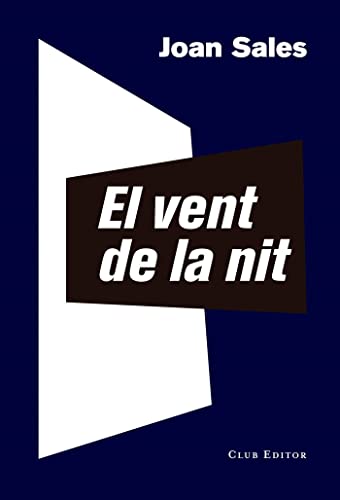 El vent de la nit: 81 (El Club dels Novel·listes)