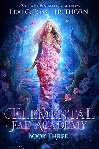 Elemental Fae Academy: Book Three: A Reverse Harem Paranormal Romance (English Edition)