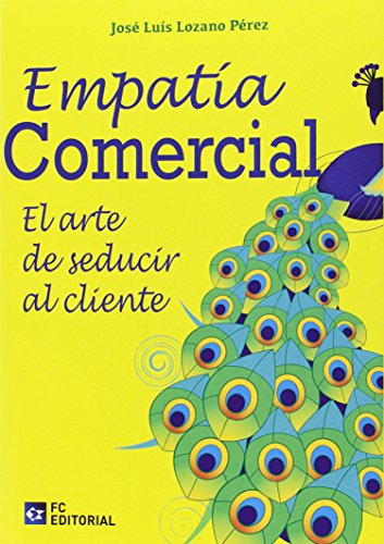 Empatia Comercial: El arte de seducir al cliente (Empresa)