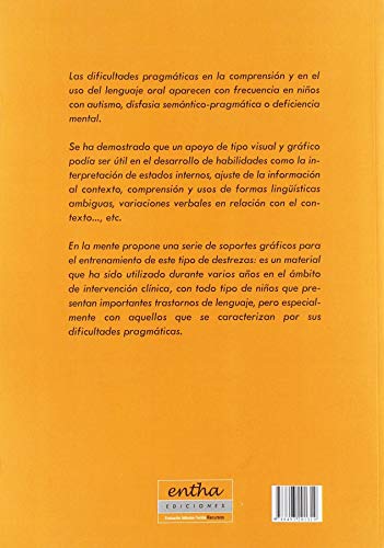 En la mente : un soporte gráfico para el entrenimiento de las habilidades pragmáticas en niños: Un support visuel pour l'entraînement des habiletés pragmatiques chez l'enfant