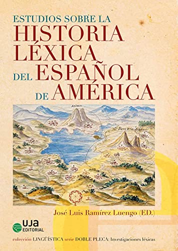 Estudios sobre la historia léxica del español de América (Lingüística)