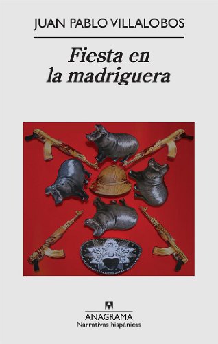 Fiesta en la madriguera (Narrativas hispánicas nº 473)