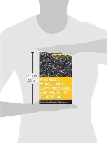 Financial Models with Levy Processes and Volatility Clustering: 187 (Frank J. Fabozzi Series)