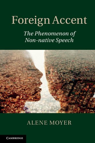 Foreign Accent: The Phenomenon of Non-native Speech (English Edition)