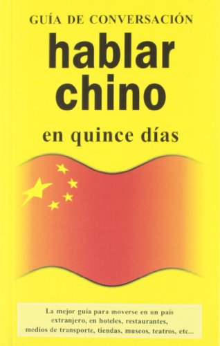 Hablar chino (GUIAS DE CONVERSACIÓN)