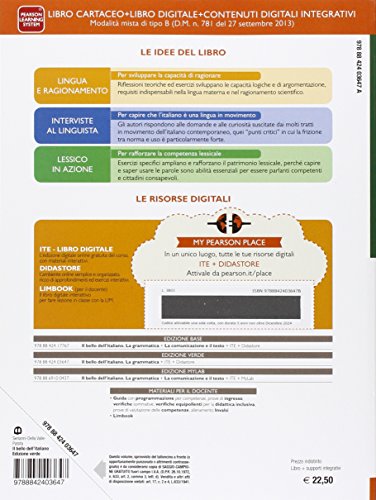 Il bello dell'italiano. Comprendere, ragionare, comunicare. La grammatica. Per le Scuole superiori. Ediz. verde. Con e-book. Con espansione online