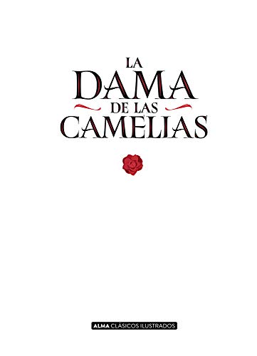 La dama de las camelias (Clásicos ilustrados)