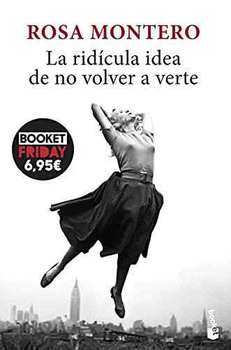 La ridícula idea de no volver a verte (Campaña Black Friday)