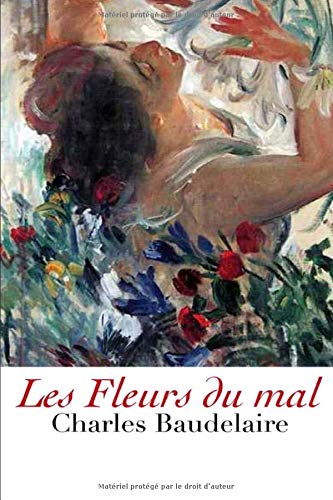 Les Fleurs du Mal: édition annotée et originale