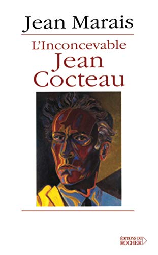 L'Inconcevable Jean Cocteau: suivi de Marais-Cocteau