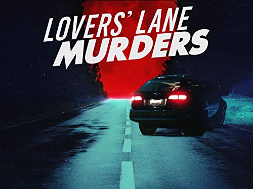 Lovers' Lane Murders - Season 1