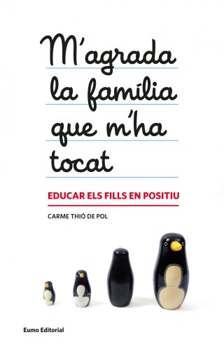 M'Agrada La Familia Que M´Ha Tocat: Educar els fills en positiu (PUNTS DE VISTA)