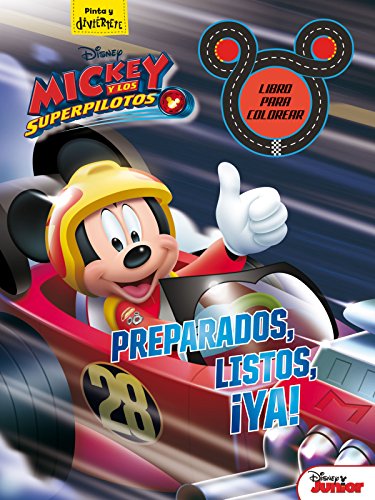 Mickey y los superpilotos. Libro para colorear. Preparados, listos, ¡ya! (Disney. Mickey)