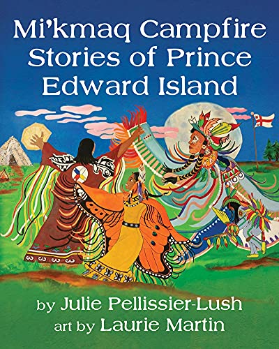 Mi'kmaq Campfire Stories of Prince Edward Island (English Edition)