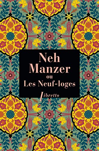 Neh Manzer, ou Les Neuf-loges (French Edition)