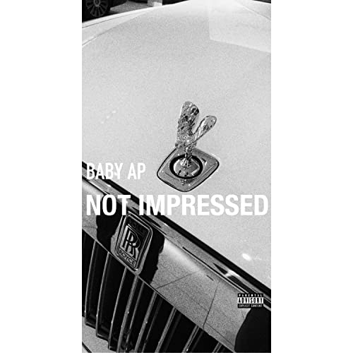 Not Impressed [Explicit]