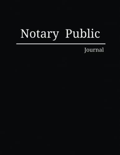 Notary Public Journal: 2 Entries Per Page, 200 Pages Per Book Notary Records Book To Log Notarial Acts