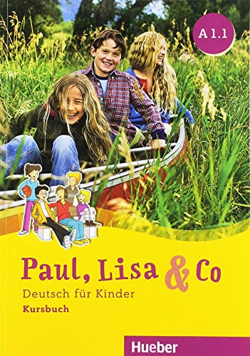 Paul, Lisa & Co. Deutsch für Kinder. A1.1. Kursbuck. Con Glossario. Per la Scuola elementare. Con espansione online