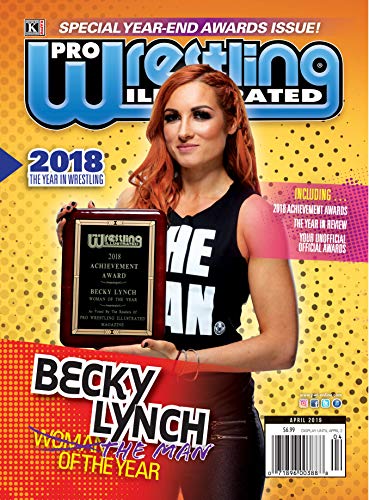 Pro Wrestling Illustrated Magazine-April 2019: 2018 Year in Wrestling-Special Year-end Awards: Becky Lynch, Ronda Rousey, Roman Reigns, Velveteen, ... ... +PWI Official Ratings (English Edition)