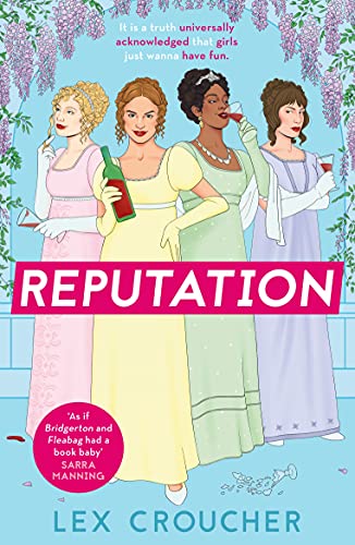 Reputation: ‘If Bridgerton and Fleabag had a book baby’ Sarra Manning (English Edition)