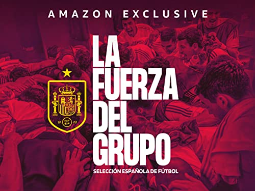 Selección Española de Fútbol, la fuerza del grupo - Season 1