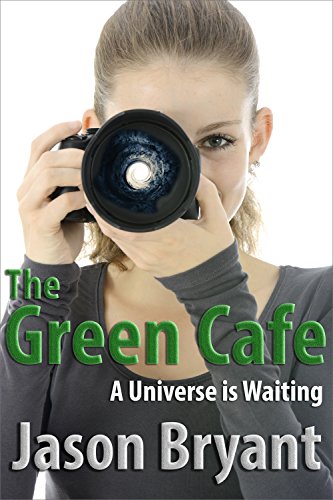 The Green Cafe: A Universe is Waiting (English Edition)