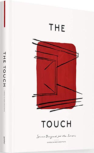 The Touch: Spaces designed for the senses