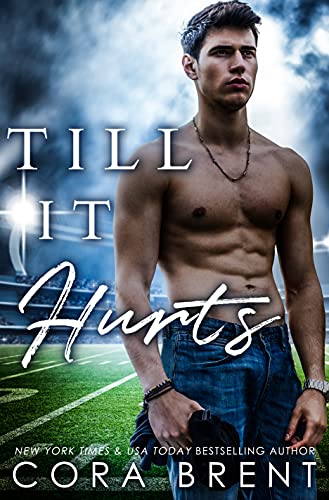 Till It Hurts (Brother's Best Friend Romance) (English Edition)