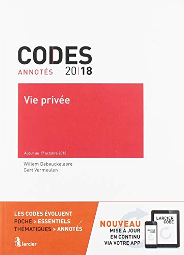 Vie privée: À jour au 17 octobre 2018 (Codes annotés)