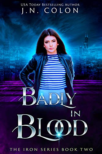 Badly In Blood (The Iron Series Book 2) (English Edition)