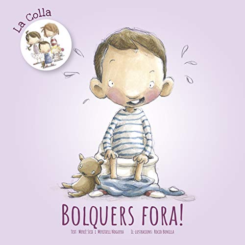 Bolquers Fora!: 3 (La colla)