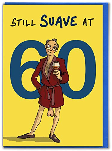 Brainbox Candy - Divertida tarjeta de 60 cumpleaños – 'Still Suave At 60' – Rude Cheeky Hilarious Sixty Card – Para hombres pareja marido amigo compañero