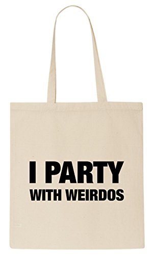 Camiseta con texto "I Party With Weirdos"