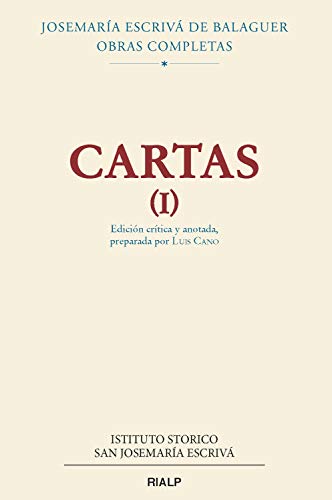 Cartas (I): Edición crítica y anotada, preparada por Luis Cano