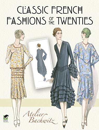 Classic French Fashions of the Twenties (Dover Fashion and Costumes) (English Edition)