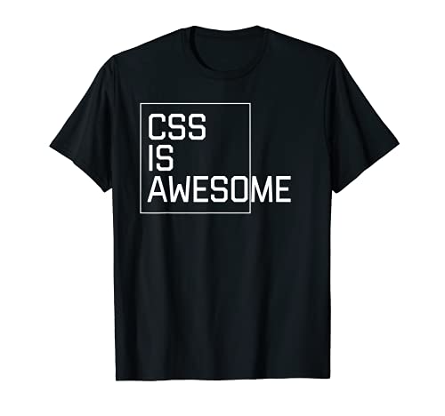 CSS Es Impresionante Divertido Desarrollador Web Diseño Web Online Humor Camiseta