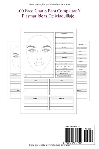 Cuaderno De Maquillaje: 100 Face Charts a completar con dibujo esquemático de un rostro para plasmar ideas de maquillaje y así bocetar - Boceta, anota ... combinaciones de colores. Book de maquillador