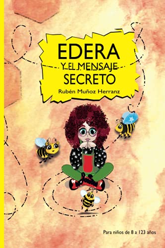 Edera y el mensaje secreto: Una aventura mieliforme