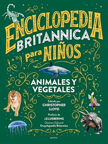 Enciclopedia Britannica para niños 2. Animales y vegetales (No ficción ilustrados)