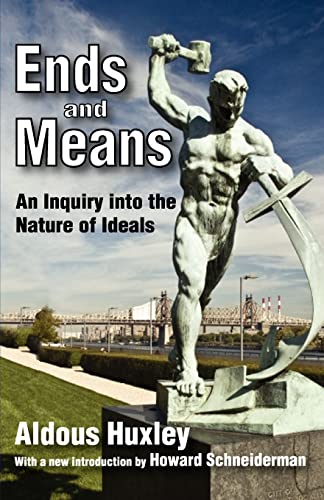 Ends and Means: An Inquiry into the Nature of Ideals