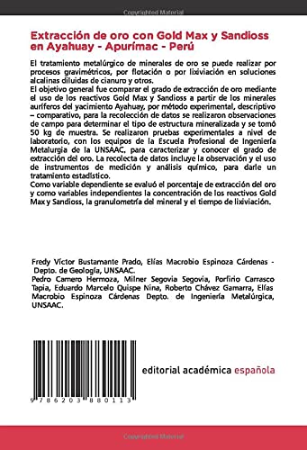 Extracción de oro con Gold Max y Sandioss en Ayahuay - Apurímac - Perú: Comparación de la Extracción de oro con Gold Max y Sandioss del Yacimiento Aurífero de Ayahuay- Antabamba - Apurímac